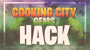 💥 Cooking City Hack tips 2023 ✅ Easy Guide How To Get Gems With Cooking City Cheat 🔥 iOS & Android 💥