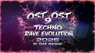 Ost Ost 9 Techno Rave Evolution 2026 - By Tekk machine