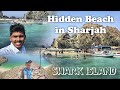 Shark Island Khorfakkan | Hidden Beach Khorfakkan | Malayalam Vlog | Hidden Place UAE | Noufal karat