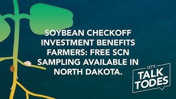 Soybean checkoff investment benefits farmers: Free SCN sampling available in North Dakota.