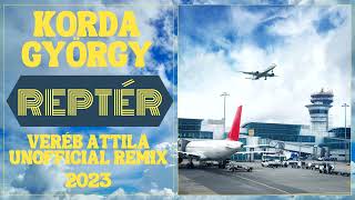Korda György - Reptér (Veréb Attila Unofficial Remix Radio Edit)