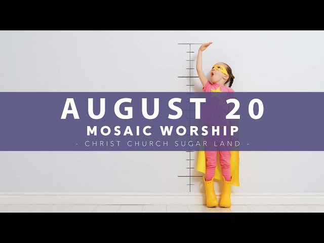 Mosaic Worship - August 20
