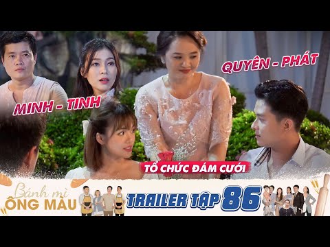 Bánh Mì Ông Màu | Trailer Tập 86: Xàm men, xàm girl cùng Minh Dừa được bà Vân tác hợp hối đám cưới