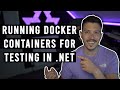 The cleanest way to use Docker for testing in .NET