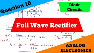 Diode Circuits | Full Wave Rectifier | Question 10 | Analog Electronics