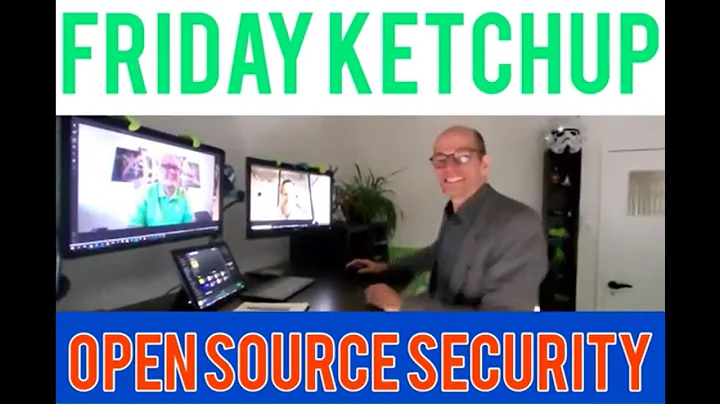Friday Ketchup Open Source Security Special with P...