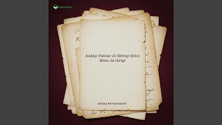 Download Lagu Aakay Pathar Jo Meray Sehn Mein Ja Giray MP3