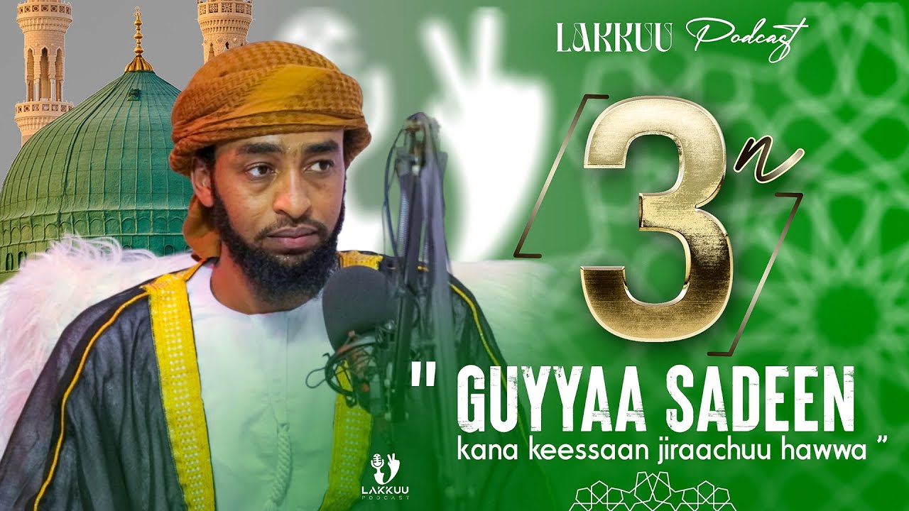 Osoo Carraa Arkadhe . . .  | Ustaaz Ibsaa Hasan | Lakkuu Podcast | Kutaa 3