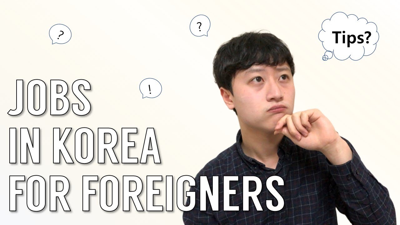 GETTING A JOB IN KOREA FOR FOREIGNERS : TIPS To Have an EDGE & How it