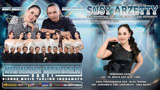 LIVE NIRWANA MANDALA SAKTI SUSY ARZETTY | MINGGU, 12 APRIL 2026 | PEKANDANGAN JAYA - INDRAMAYU