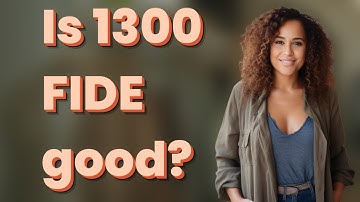 Is 1300 FIDE good?
