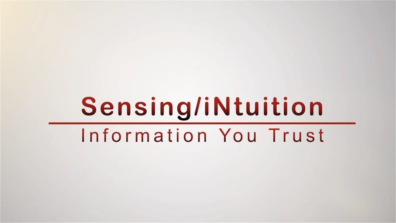 Sensing & iNtuition