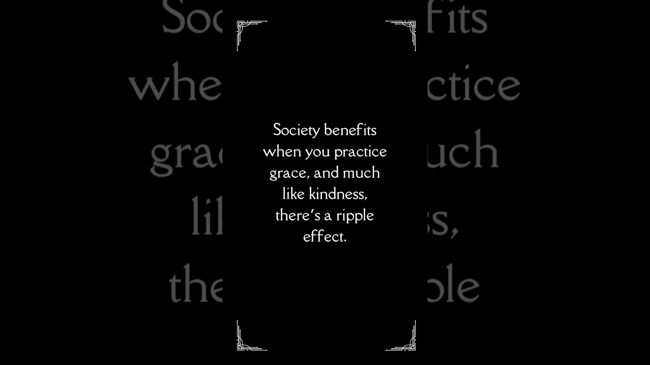 Grace: Virtue In Action