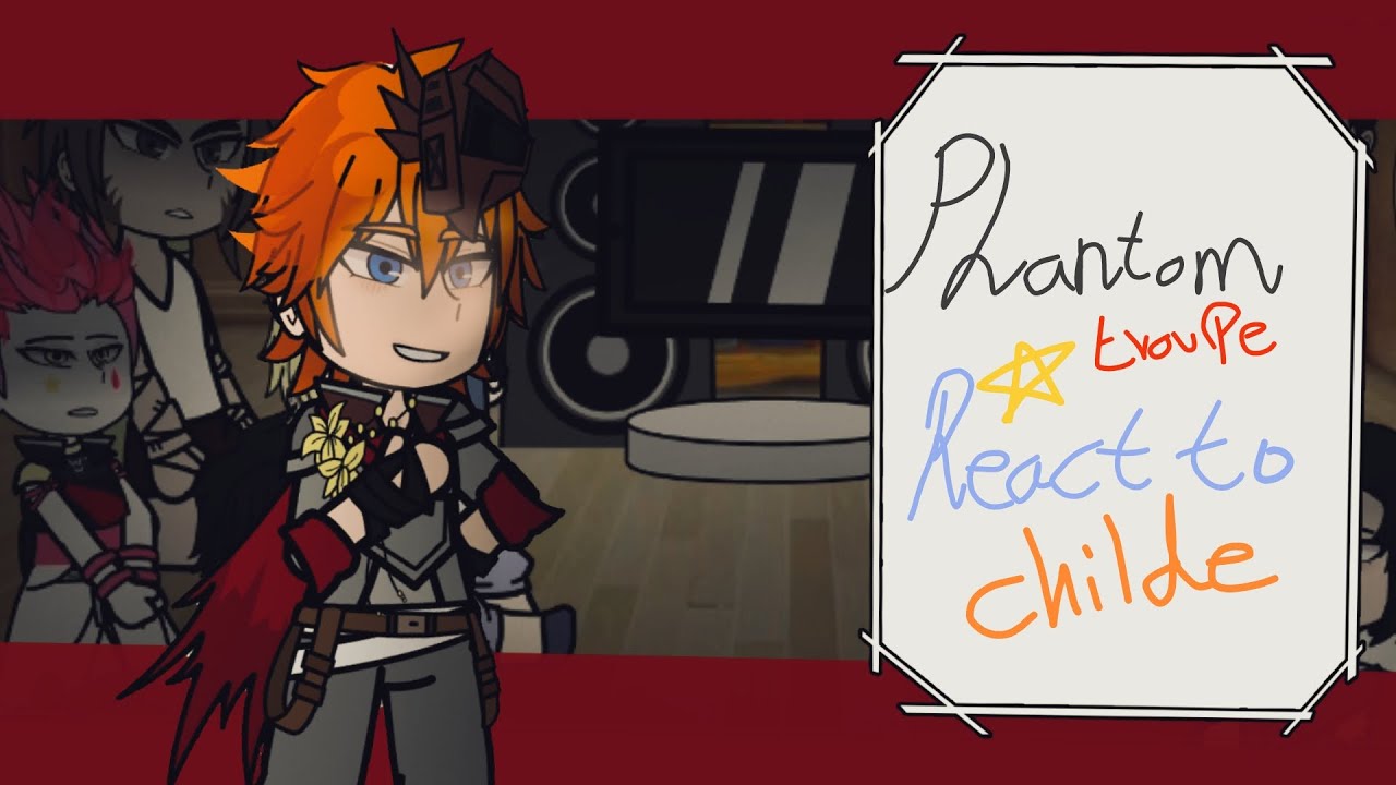 phantom troupe react to fatui harbingers 2/? {childe} [see at 1.75x or 2x speed!]