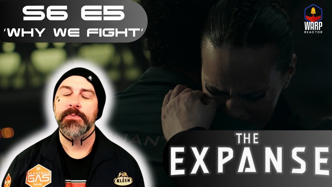 The Expanse S6E5 'Why We Fight' - PENULTIMATE EPISODE! 1ST TIME! REACTION & REVIEW!