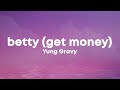 Yung Gravy - Betty (Get Money) (Lyrics) "damn gravy you so vicious"