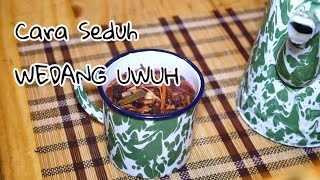 Cara Seduh Wedang Uwuh