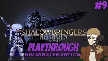 Warrior of Darkness. Final Fantasy XIV: Shadowbringers Playthrough / Walkthrough / Lets Play Part 9