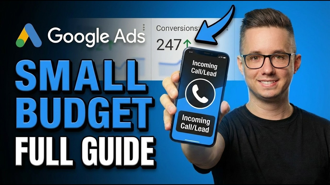 How to DOMINATE Google Ads With a Small Budget in 2026 - YouTube