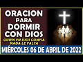 🔥Oracion de la Noche de hoy Miércoles 06 De Abril | Poderosa Oración Para Dormir Con Dios🙏♥️