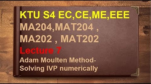 L7 | Adams Moulten method | Numerical Methods | S4 | KTU | MAT202 | MAT204