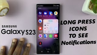 How To Enable / Disable Long Press App Icon To See Notifications On Samsung Galaxy S23's screenshot 2