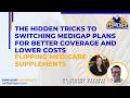 Hidden Tricks to Switching Medigap Plans for Better Coverage &amp; Lower Costs