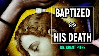 Baptized into His Death
