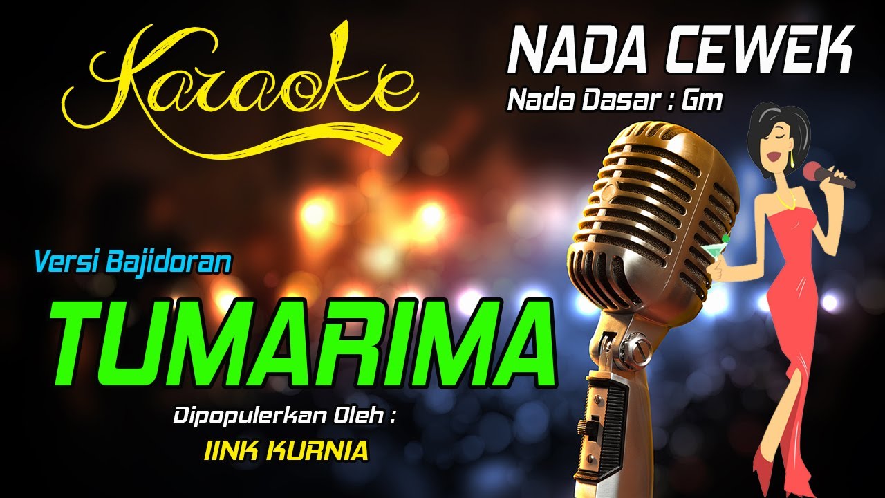 Karaoke TUMARIMA - IINK KURNIA ( Nada Wanita )