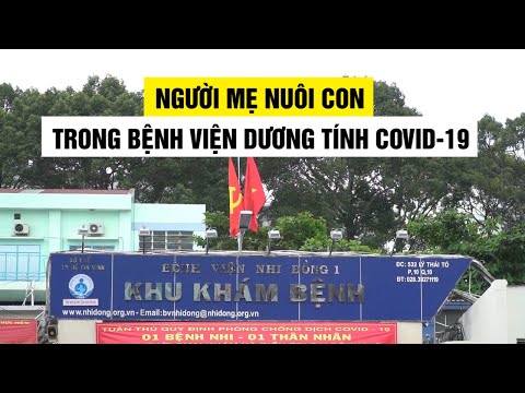 Video Người mẹ nuôi con điều trị ở Bệnh viện Nhi đồng 1... - youtube