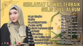SHOLAWAT LAWAS TERBAIK ll YA THOYBA - SULIS ll FULL ALBUM 2023