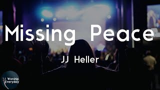 JJ Heller - Missing Peace (Lyric Video) | My missing peace