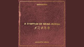 A Symptom Of Being Human (Acoustic Remix)