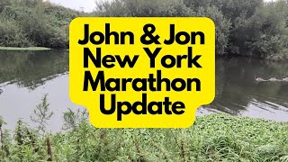 Where is Jon running to? John &amp; Jon New York Marathon Update