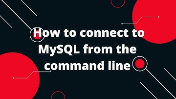 How to connect to MySQL from the command line