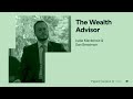 The wealth advisor