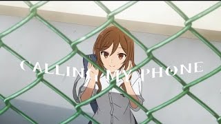 Calling My Phone - Horimya Editamv Quick