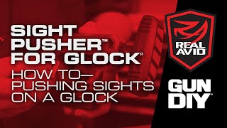 Sight Pusher for Glock How To- Pushing Sights On A Glock