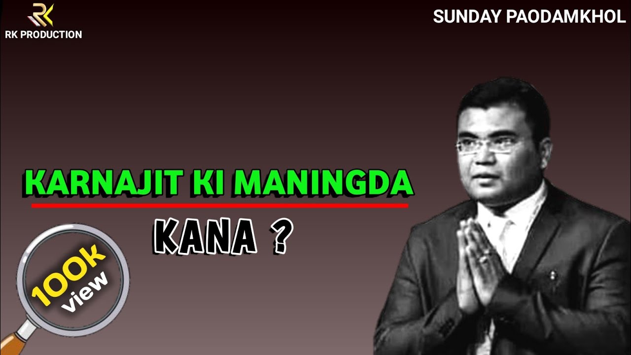 KARNAJIT KI MANINGDA KANA || Licypriya Gumbi Leptana Thoklakani || Sunday Special || Paodamkhol