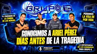 EN CABINA #9 - CONOCER A ARIEL PEREZ ANTES DE SU TRAGEDIA - LOS SONIDOS QUE APOYARON A GRUPO G Y MAS