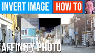 Affinity Photo : Invert Image Quickly Using Apply Image How To