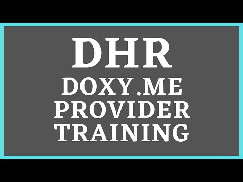 DHR Telemedicine: Doxy.Me Provider Walk Through