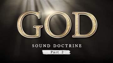 GOD - Part 2: SOUND DOCTRINE SERIES by Daniel Maritz