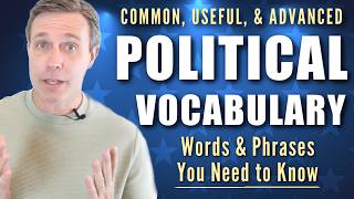 POLITICAL VOCABULARY 🇺🇸 Advanced Words & Phrases You Should Know