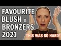 FAVOURITE BLUSH & BRONZERS 2021 | powder & cream blush & bronzers