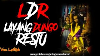 Lagu LAYANG DUNGO RESTU (LDR) Voc Latifah TURONGGO MUDO ORIGINAL Live Bendorejo Ngantang Malang