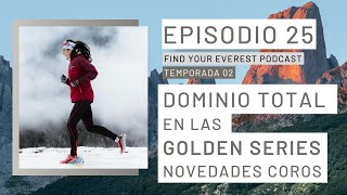 T02E25 | DOMINIO ESPAÑOL GOLDEN SERIES + COROS VERTIX 2 | FIND YOUR EVEREST PODCAST by Javi Ordieres by Javier Ordieres 96 views 55 minutes ago 1 hour, 37 minutes