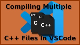Compiling Multiple Files in VS Code