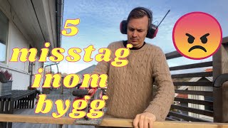 5 vanliga misstag inom bygg