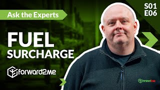 forward2me | What Is Fuel Surcharge? | Ask The Experts With Chris | S01EP06